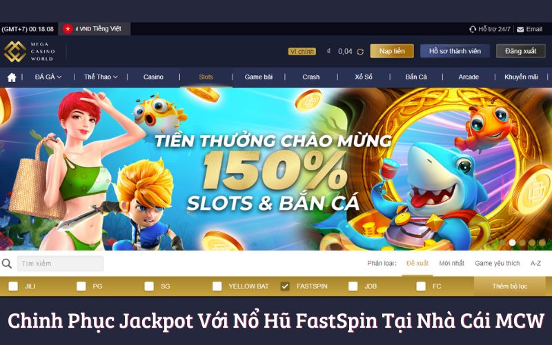 Chinh Phục Jackpot Với Nổ Hũ FastSpin Tại Nhà Cái MCW