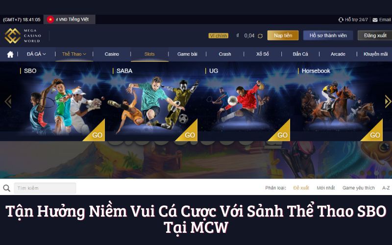 Tận Hưởng Niềm Vui Cá Cược Với Sảnh Thể Thao SBO Tại MCW