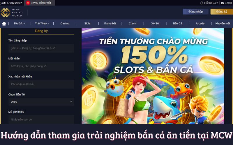 Hướng dẫn tham gia trải nghiệm bắn cá ăn tiền tại MCW