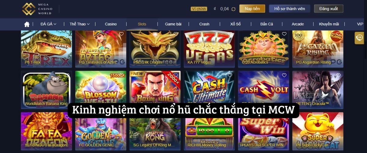 Kinh nghiệm chơi nổ hũ chắc thắng tại MCW