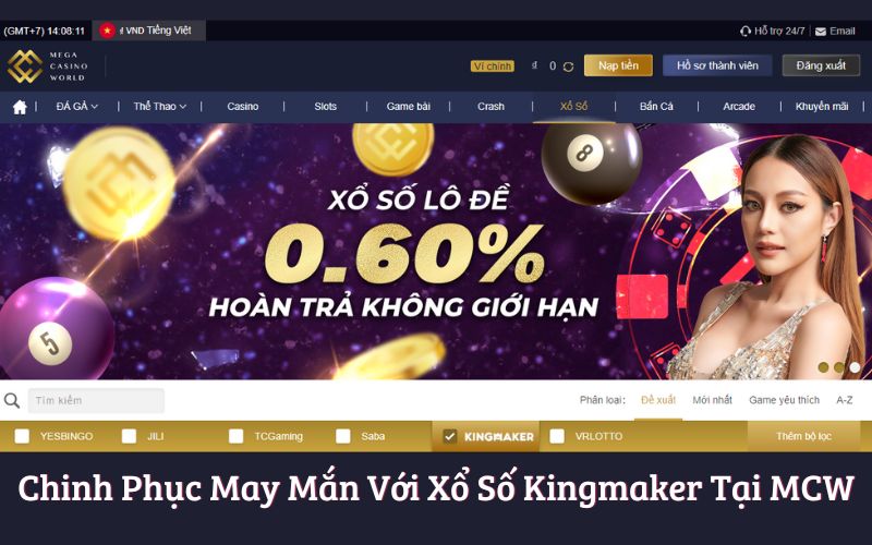 Chinh Phục May Mắn Với Xổ Số Kingmaker Tại MCW