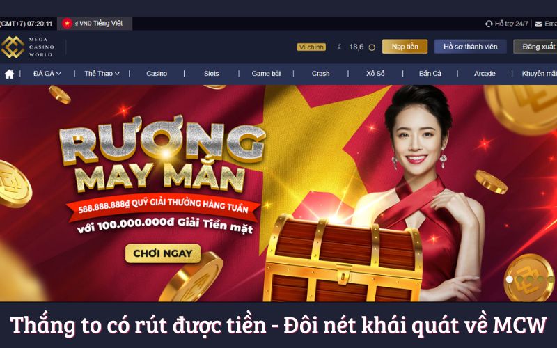 Thắng To Có Rút Được Tiền – Tìm Hiểu Chi Tiết Tại MCW