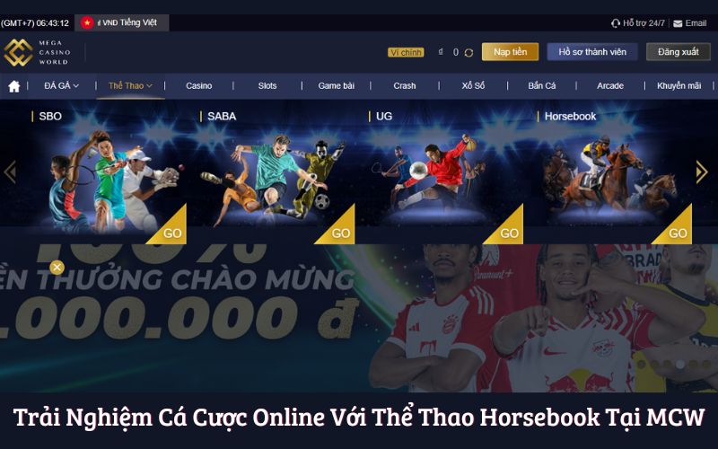 Trải Nghiệm Cá Cược Online Với Thể Thao Horsebook Tại MCW